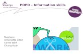 POPD – Information skills Teachers: Antoinette Littel Corrie Wolf Chung Kuah.