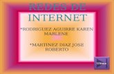 REDES DE INTERNET *RODRIGUEZ AGUIRRE KAREN MARLENE *MARTINEZ DIAZ JOSE ROBERTO Ultima.