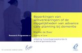 Beperkingen van wilsverklaringen of de mogelijkheden van advance care planning bij dementie