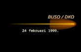 BUSO / DKO