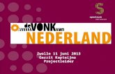 Zwolle 11 juni 2013 Gerrit Kapteijns  Projectleider