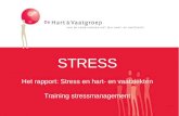 STRESS Het rapport: Stress en hart- en vaatziekten Training stressmanagement