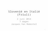 Slovenië en Italië ( Friuli )