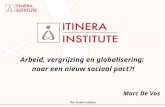 Arbeid, vergrijzing en globalisering:  naar een nieuw sociaal pact?! Marc De Vos