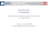 Ahmes Projektplan Professionelles Projektmanagement in der Praxis Dr. Harald Wehnes