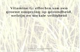 Vitamine G: effecten van een groene omgeving op gezondheid, welzijn en sociale veiligheid