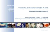 VOORSTEL PUBLIEKE OMROEP IN 2008 Financiële Onderbouwing Atos Consulting, Utrecht 21 juni 2006
