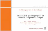 Hoofdvragen van de Sociologie Politieke gedragingen en sociale tegenstellingen Drs. Giedo Jansen
