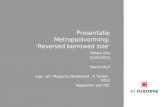 Presentatie Metropoolvorming; ‘ Reversed borrowed size ’