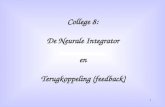 College 8: De Neurale Integrator en Terugkoppeling (feedback)