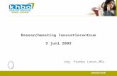 Researchmeeting Innovatiecentrum 9  juni  2009
