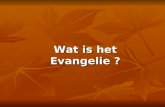 Wat is het Evangelie ?