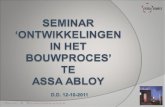 Seminar ‘ontwikkelingen in het bouwproces’  te  assa abloy d.d. 12-10-2011