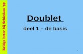 Doublet  deel 1 – de basis