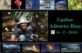Carlos Alberto Bau was een zeer gepassioneerd beroepsfotograaf uit Mendoza (Argentinië).