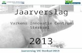 Jaarverslag Varkens Innovatie  Centrum Sterksel  2013