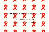 ROC(K)`S AGAINST AIDS