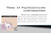 Thema 14 Psychiatrische  ziektebeelden