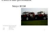 PowerPoint presentatie                Steyr 8150