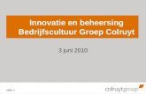 Innovatie en beheersing Bedrijfscultuur Groep Colruyt