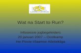 Wat na Start to Run?