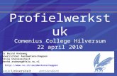 Profielwerkstuk Comenius College Hilversum 22 april 2010
