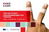 Take Care Project:  Gezondheidstaalgids voor migranten periode: 1 november 2012 - 31 oktober 2014