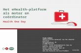 Het eHealth-platform als motor en coördinator Health One Day