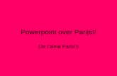 Powerpoint over Parijs!!