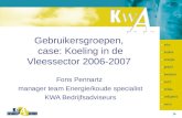 Gebruikersgroepen,  case: Koeling in de Vleessector 2006-2007
