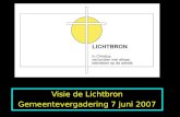 Visie de Lichtbron Gemeentevergadering 7 juni 2007