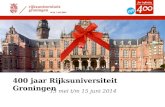 400  jaar Rijksuniversiteit  Groningen