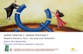 GOEDE PRAKTIJK 3 / BONNE PRATIQUE 3 Magical Mystery Tour – Op weg naar Kwaliteit