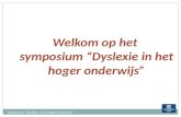 Welkom op het  symposium “Dyslexie in het hoger onderwijs”