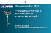 Gegevensbanken 2012 T ransactieverwerking II: technieken voor concurrentiecontrole