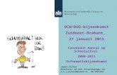 OCW/DUO-bijeenkomst Zuidoost-Brabant,  27 januari 2011 Convenant Aanval op Schooluitval  2008-2011
