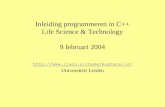 Inleiding programmeren in C++ Life Science & Technology 9 februari 2004