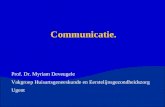 Communicatie. Prof. Dr. Myriam Deveugele