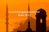 Voorlichtingsbijeenkomst  BuEx 2012