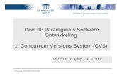 Deel III: Paradigma’s Software Ontwikkeling  1. Concurrent Versions System (CVS)