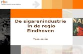 De sigarenindustrie  in de regio Eindhoven Toen en nu