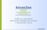 (S)Ken je  populatie ! Workshop  Wijkgericht werken 2 November 2012