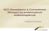 ACT (Acceptance & Commitment Therapy) bij problematisch middelengebruik