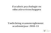 Toelichting examenreglement academiejaar 2010-11