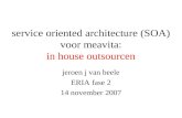 service oriented architecture (SOA) voor meavita: in house outsourcen