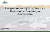 Fietsparkeren bij Bus, Tram en Metro in de Stadsregio Amsterdam Maarten Bakker