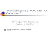 “Proeftuinsessie 3: VIZO-SYNTRA Vlaanderen”