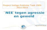 Project Veilige Publieke Taak ZWN 2011-2013