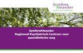 SymforaMeander  Regionaal Psychiatrisch Centrum voor specialistische zorg