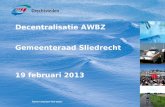 Decentralisatie AWBZ Gemeenteraad Sliedrecht 19 februari 2013